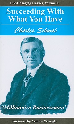 Succeeding with What You Have (Life-Changing Classics #10) Cover Image