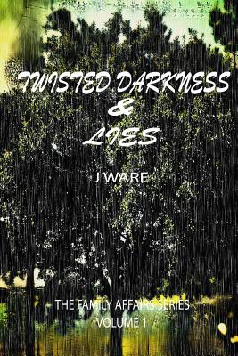 Twisted Darkness Lies What S Done In The Dark Always Comes To Light Paperback The Book Stall