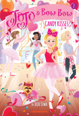 Candy Kisses (JoJo and BowBow Book #2) By JoJo Siwa Cover Image