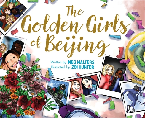 The Golden Girls of Beijing By Meg Walters, Zoi Hunter (Illustrator) Cover Image