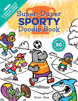 Super-Duper Sporty Doodle Book (Super-Duper Doodle Books)