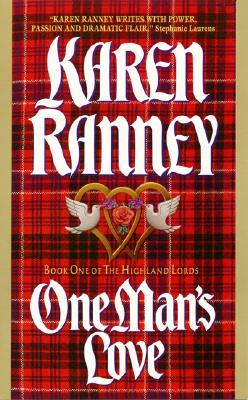 One Man's Love: Book One of The Highland Lords By Karen Ranney Cover Image