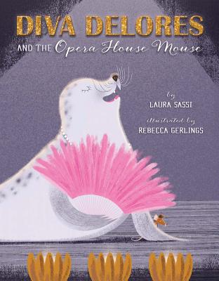 Cover for Diva Delores and the Opera House Mouse
