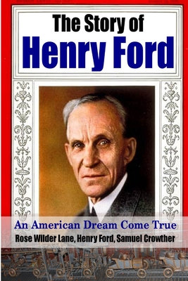 Cover for The Story of Henry Ford - An American Dream Cone True