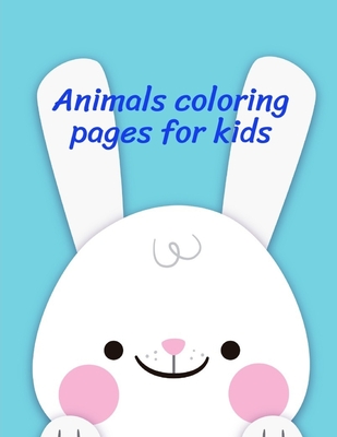 Animals Coloring Books for Kids ages 2-4: Coloring Pages for Boys, Girls,  Fun Early Learning, Toddler Coloring Book (Home Education #9) (Paperback)