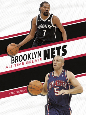 Brooklyn Nets All-Time Greats By Ted Coleman Cover Image