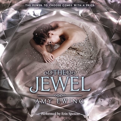 The Jewel By Amy Ewing, Erin Spencer (Read by) Cover Image