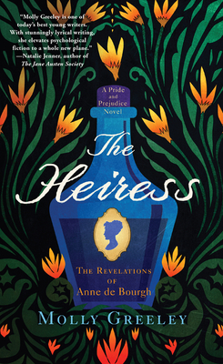 The Heiress: The Revelations of Anne de Bourgh (A Pride and Prejudice Novel)