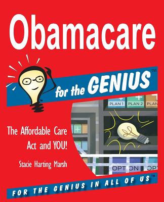 Obamacare for the Genius By Stacie Harting Marsh Cover Image