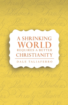 A Shrinking World Requires a Better Christianity Cover Image