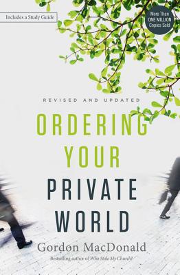 Ordering Your Private World By Gordon MacDonald Cover Image