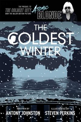 The Coldest Winter: Atomic Blonde Sequel