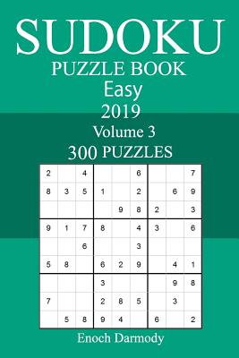 300 Easy Sudoku Puzzle Book 2019 Cover Image