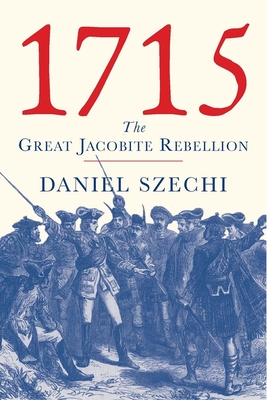 1715: The Great Jacobite Rebellion | IndieBound.org