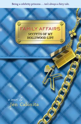 Family Affairs (Secrets of My Hollywood Life #3) Cover Image