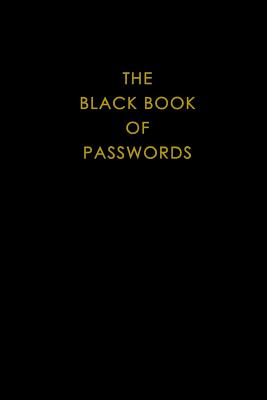The Black Book Of Passwords: The Ultimate Password Book with 17000 Passwords to Secure Anything Cover Image