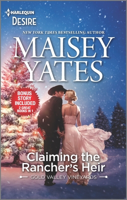 Claiming the Rancher's Heir & Rancher's Wild Secret: A Surprise Pregnancy Western Romance By Maisey Yates Cover Image