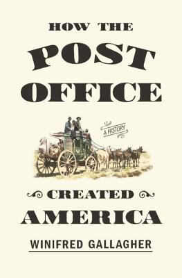 Cover for How the Post Office Created America