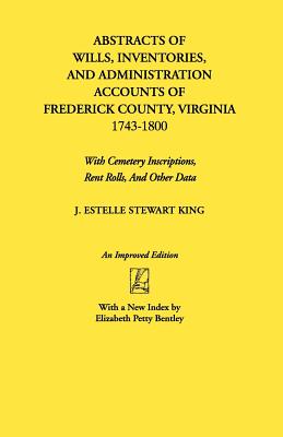 Abstracts of Wills, Inventories...Frederick Co., Va (An Improved) Cover Image