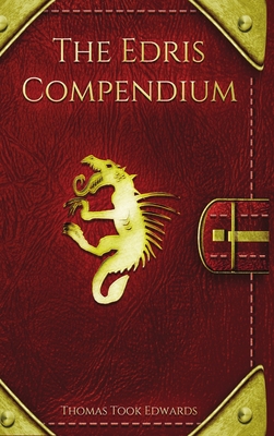 The Edris Compendium - Cosplay Edition By Thomas Took Edwards Cover Image