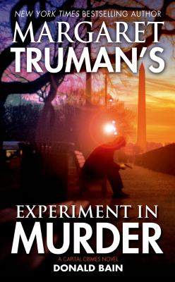Margaret Truman's Experiment in Murder: A Capital Crimes Novel Cover Image