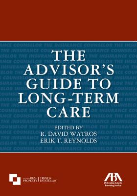 The Advisor's Guide to Long-Term Care Cover Image