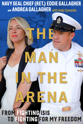 The Man in the Arena: From Fighting Isis to Fighting for My Freedom Cover Image