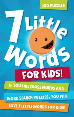 7 Little Words for Kids: 100 Puzzles