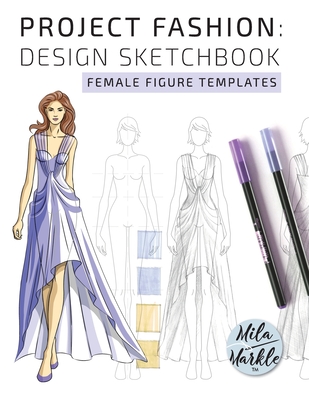 Project Fashion: Design Sketchbook (Female Figure Templates) Cover Image