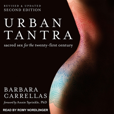 Urban Tantra, Second Edition: Sacred Sex for the Twenty-First Century Cover Image