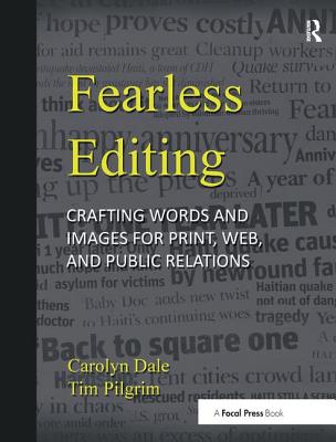 Fearless Editing: Crafting Words and Images for Print, Web, and Public Relations Cover Image