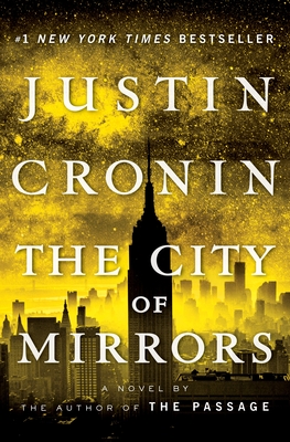 The City of Mirrors: A Novel (Book Three of The Passage Trilogy) By Justin Cronin Cover Image