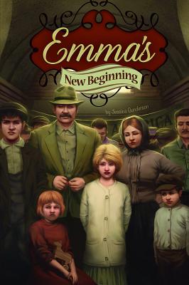Emma's New Beginning (U.S. Immigration in the 1900s) By Jessica Gunderson, Tony Foti (Cover Design by) Cover Image