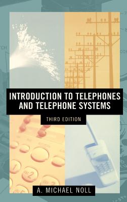 Introduction to Telephones and Telephone Systems Third Edition (Artech House Communications Library)