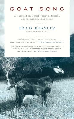Goat Song: A Seasonal Life, A Short History of Herding, and the Art of Making Cheese Cover Image