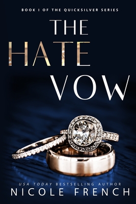 The Hate Vow (Quicksilver #1)