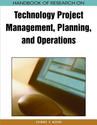 Handbook of Research on Technology Project Management, Planning, and Operations Cover Image