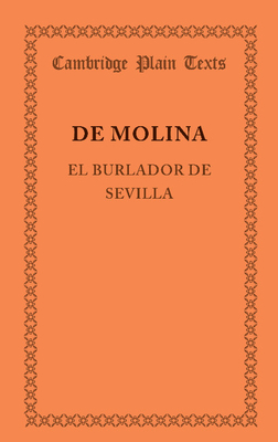 El Burlador de Sevilla (Cambridge Plain Texts) Cover Image