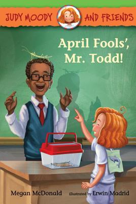 Judy Moody and Friends: April Fools, Mr. Todd! Cover Image
