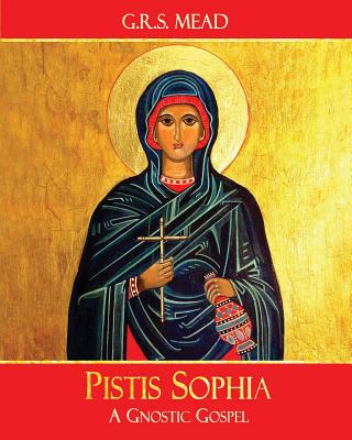 Pistis Sophia: A Gnostic Gospel Cover Image