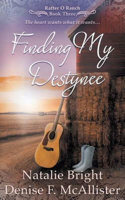 Finding My Destynee: A Christian Western Romance Series By Natalie Bright, Denise F. McAllister Cover Image