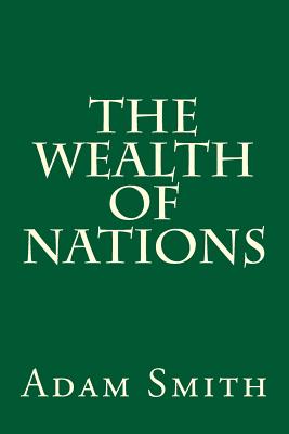 The Wealth of Nations By Adam Smith Cover Image