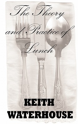 The Theory and Practice of Lunch Cover Image