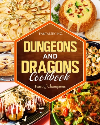 Dungeons and Dragons Cookbook: Feast of Champions: Feast of Champions