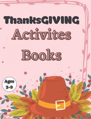 Thanksgiving Activity Book Ages 3-9: Fun For Kids - Coloring, Mazes, Search Words with thanksgiving vocabulary & MORE Funny thanksgiving riddles and j (Paperback) | Malaprop's Bookstore/Cafe Thanksgiving Activity Book Ages 3-9: Fun For Kids - Coloring, Mazes, Search Words with thanksgiving vocabulary & MORE Funny thanksgiving riddles and j (Paperback) | Malaprop's Bookstore/Cafe