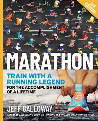 Marathon: Train with a Running Legend for the Accomplishment of a Lifetime By Jeff Galloway Cover Image