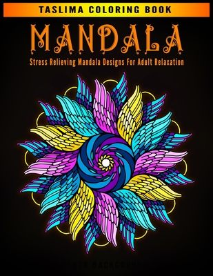 Mandala: Adult Coloring Book Featuring Calming Mandalas designed to relax and calm - Stress Relieving Mandala Designs For Adult Cover Image