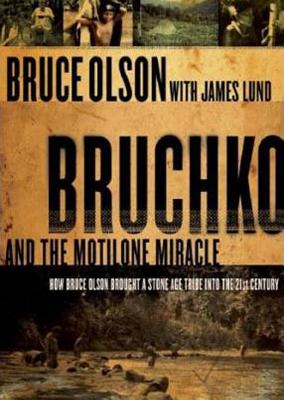Bruchko Lib/E By Bruce Olson, Gary Dikeos (Read by), Janice Franzen (Afterword by) Cover Image