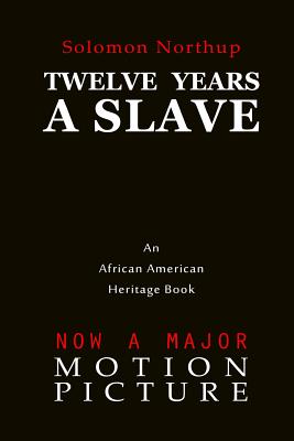 Twelve Years a Slave By Solomon Northup Cover Image