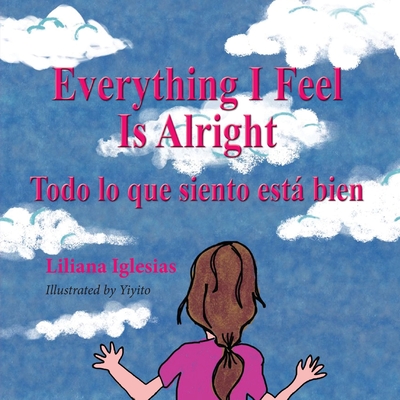 Everything I Feel is Alright, Todo lo que siento esta bien Cover Image